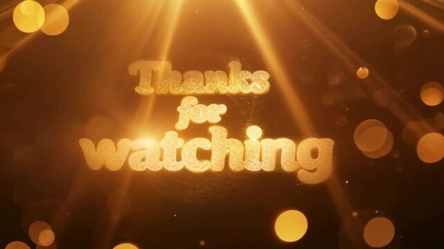 Thanks For Watching Gold Glitter Text Animation with Light Rays