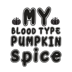 my blood type pumpkin spice