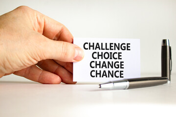 Challenge choice change chance symbol. Concept words Challenge choice change chance on beautiful paper. Beautiful white background. Business Challenge choice change chance concept. Copy space.
