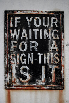 Rusty Vintage Plate With Wise Advice