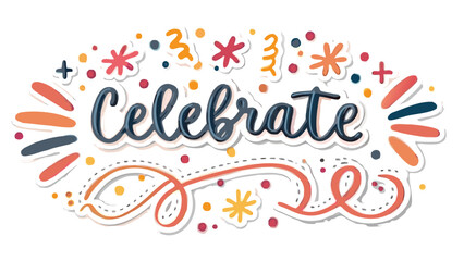 Obraz premium Celebrate lettering with colorful confetti and streamers for festive occasions and joyful events