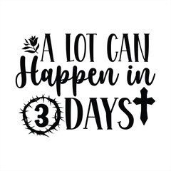A lot can happen in 3 days
