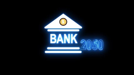 Neon light effect animation of a bank and the year 2050. Business constituted real estate growth and market variation bank icon, House loan, risk management, Insurance and economic backstop.