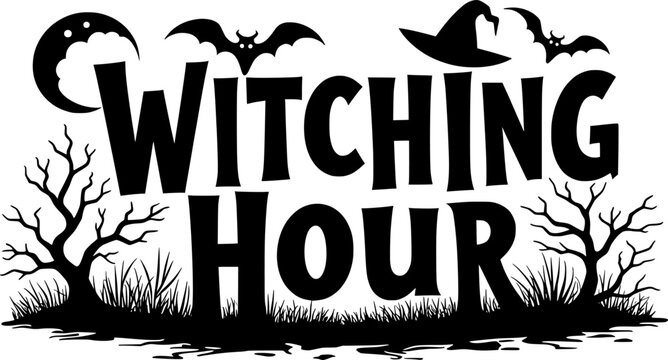 wItching Hour Halloween Quote Typography