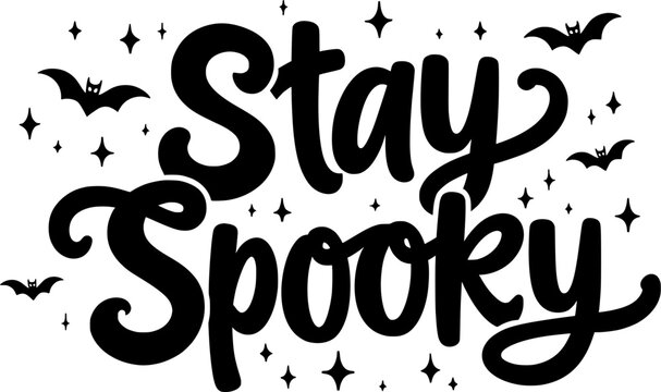 halloween phrase, stay spook  halloween quote design, witch silhouette, spooky text, cute halloween svg, bat illustration, october lettering, funny halloween slogan, holiday word ar