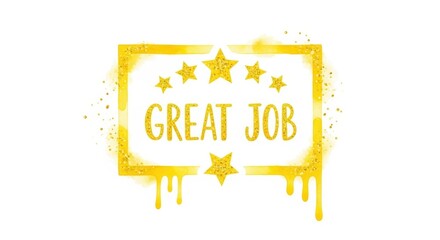Great job golden frame with dripping paint and stars on white background