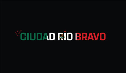 Fototapeta premium I Love Ciudad Rio Bravo, Typographic Design of I Love Ciudad Rio Bravo on a black background, Flag Typography of Ciudad Rio Bravo with heart, Vector design of I Love Mexico
