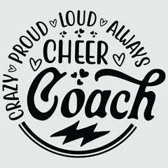 Cheer Coach Crazy Proud Always Loud Tie Dye Mothher's Day T-Shirt