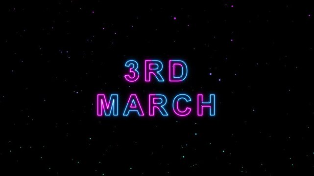 3rd March Text Neon Glow Animation Motion Graphics - 4K Resolution