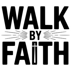walk by faith