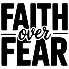 faith over fear