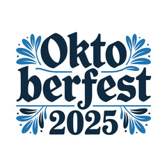 Obraz premium Oktoberfest 2025 decorative typography, festival poster, German beer celebration card, creative print design, t-shirt art