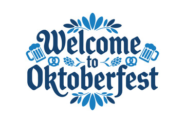 Welcome Oktoberfest blue badge, beer mug illustration, festival greeting card, German party poster, creative t-shirt design