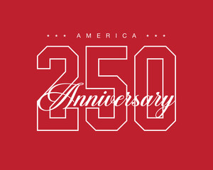 250 anniversary typography greeting card. America 250th Independence Day celebration poster, banner, template. Editable text vector illustration.