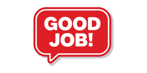 Red speech bubble with good job message