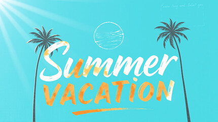 Bright "Summer Vacation" text with palm trees under a sunny blue sky. Perfect tropical getaway vibe.
