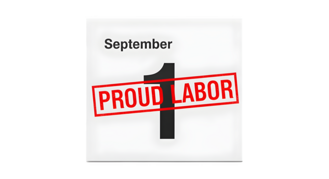 Flat calendar page marked September 1 with bold stamp style overlay reading proud labor isolated on white background