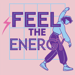 Obraz premium Feel the Energy T-Shirt Typography