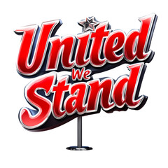 Bold Red Lettering United We Stand with Star Decoration
