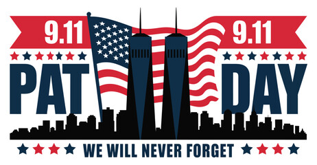 Naklejka premium Patriot Day tribute illustration with American flag, Twin Towers silhouette, and “We Will Never Forget” message honoring 9/11 victims