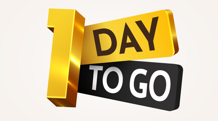 1 day to go. Countdown discounts and sale time. One day left sign, label. Vector illustration