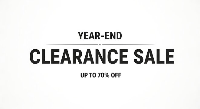 Year-End Clearance Sale: Save Up to 70% on Everything Now!