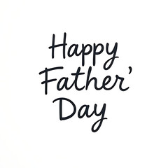 Happy Fathers Day A Celebration Honoring Dads With Love And Gratitude