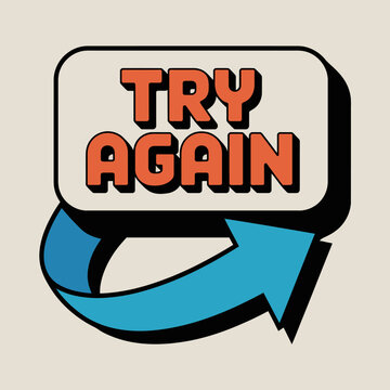 Bold and Engaging "Try Again" Message with Vibrant Arrow and Eye-Catching Design Elements