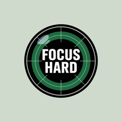 Inspiring focus hard camera lens graphic with motivational text for achieving goals and success digital art design vector
