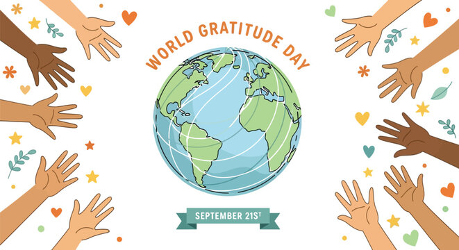 Hands reaching for globe celebrate World Gratitude Day September 21st