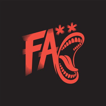 Fack shout mouth comic typography bold expressive text pop art style design vector illustration design,