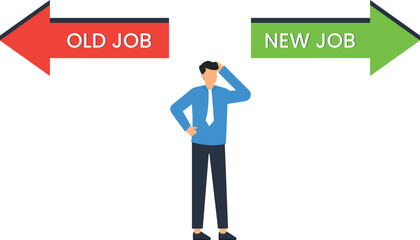 Job Decision Concept: Man between Old Job and New Job Arrows, Career Choice Illustrationn,decision making, work life, job search, career goals, employment opportunities, career advancement, 