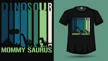 Dinosaur Mommy Saurus T-Shirt Design Vector, Barcode Silhouette Dino Family Graphic, Mother’s Day Shirt   © Vectography