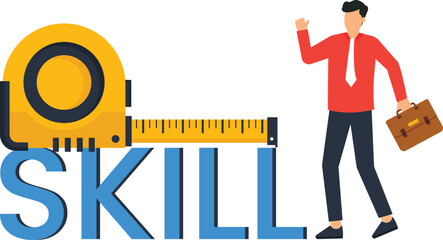 Skill Measurement Concept: Businessman with Tape Measure and Skill Word, Business Concept,business person, measuring tape, skill word, business theme, success concept, career goals, skill assessment, 