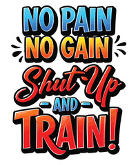 Motivational Fitness Quote Design: Vibrant Typography Encouraging Hard Work and Perseverance in Achieving Goals Through Training
