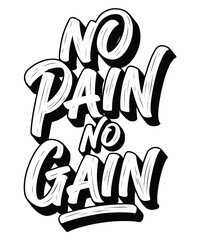 Motivational Typography Art Featuring the Phrase No Pain No Gain in a Bold, Stylized Design for Fitness Enthusiasts
