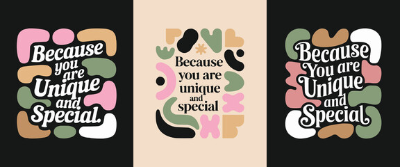 Colorful abstract typography saying because you are unique and special with retro shapes for t shirt design