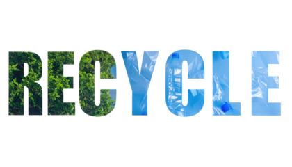 The main subject is the word "RECYCLE," creatively filled with images of greenery and blue plastic to convey an environmental message.