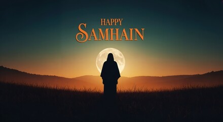 Happy Samhain greeting card with a silhouette of a hooded figure standing in a field before a full moon at sunset. Pagan holiday celebration concept.