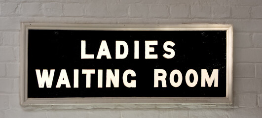 Obraz premium Heritage Station Sign for Ladies Waiting Room