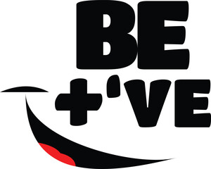 be positive, motivation, inspiration, optimistic, encouragement
