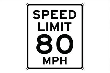 Speed limit sign vector, 80 MPH highway traffic regulation, bold black and white road signage, US transportation law symbol, maximum speed restriction, driving rules, transportation illustration