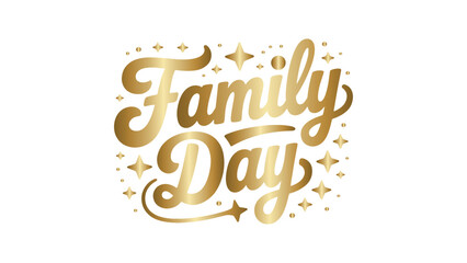 Golden Family Day Text Design with Sparkling Stars on Transparent Backdrop for Graphic Projects