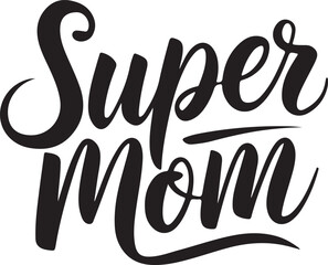 Super Mom Logo Typography Silhouette