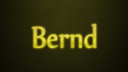 Neon glowing yellow Deutsche name of Bernd on dark background.