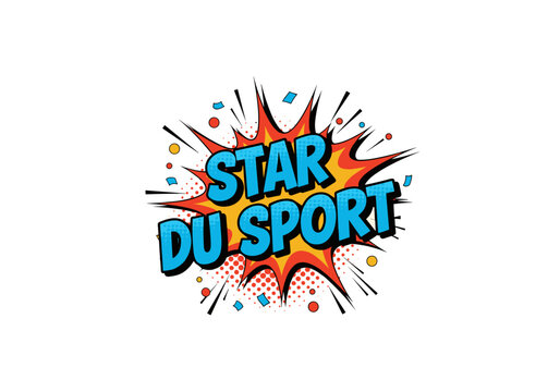 STAR DU SPORT. Illustration de style bande dessinee pop art. Explosion comique avec texte pour champion sportif.