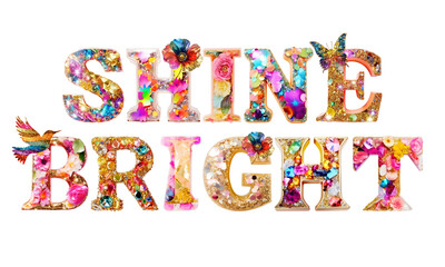 Shine bright word png glitter floral font, transparent background