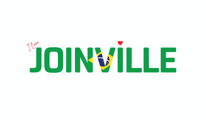 I Love Joinville, Typographic Design of I Love Joinville on a white background, Flag Typography of Joinville with heart, Vector design of I Love Brazil