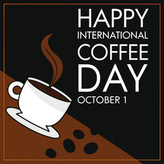 Happy International Coffee Day October 1st graphic design