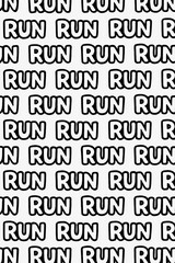 Repeated pattern of the word &ldquo;RUN&rdquo; in bold outlined letters on a white background